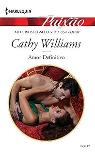 Livro Amor definitivo (Harlequin Paixão Livro 489)