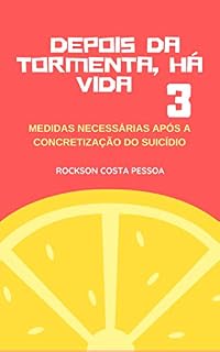 Livro Depois da tormenta, há vida: Medidas necessárias após a concretização do suicídio