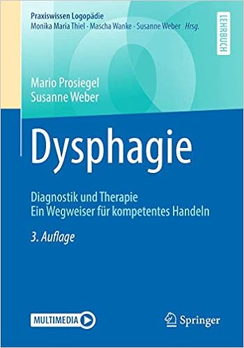 Dysphagie Diagnostik Und Therapie Ein Wegweiser Fur Kompetentes Handeln Praxiswissen Logopadie Amazon De Prosiegel Mario Weber Susanne Bucher
