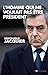 L'homme qui ne voulait pas être président by 
