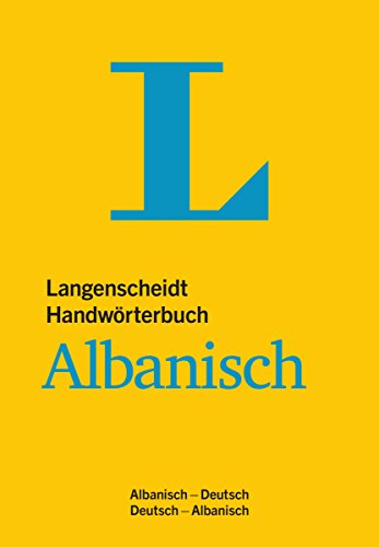 Langenscheidts Handwörterbuch, Albanisch by Oda Buchholz, Wilfried Fiedler, Gerda Uhlisch, Ardian Klosi