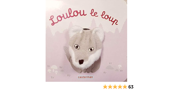 Loulou Le Loup Les Bebetes 63 French Edition Chetaud Helene Chetaud Helene Amazon Com Books