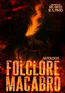 Livro Folclore Macabro : Antologia: A Verdade por Trás do Mito (Projeto Antologia Entre Amigos)