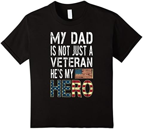 Kids My Dad Is Not Tee Just A Veteran T-Shirt 12 Black