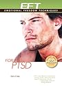 EFT for PSTD (Post-Traumatic Stress Disorder)