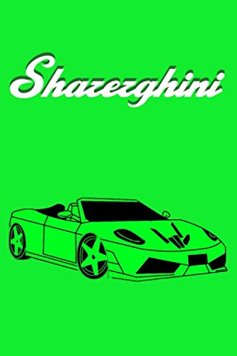Sharerghini Notebook, sharerghini car notebook, sharer car, sharerghini green notebook, Lined notebook: Lined Notebook 6x9 /110 lined Pages
