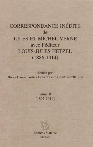 Correspondance inédite de Jules et Michel Verne avec l'éditeur Louis-Jules Hetzel