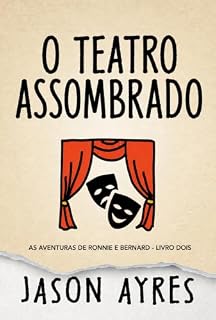 Livro O teatro assombrado (As aventuras de Ronnie e Bernard)