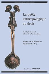 La  quête anthropologique du droit