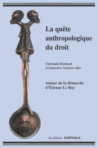 La  quête anthropologique du droit