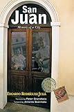 San Juan: Memoir of a City (THE AMERICAS) by