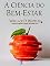 Livro A Ciência do Bem-Estar