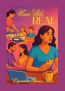 Livro "Uma Vida Real" : Entre a Sobrevivência e o Desejo de Viver