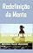 Livro REDEFINIÇÃO DA MENTE: Como fazer sua própria sorte, mudando seus pensamentos.