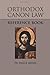 Orthodox Canon Law Reference Book