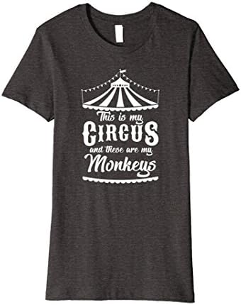 Womens This is My Circus and These are My Monkeys Mom Shirt Gift XL Dark Heather