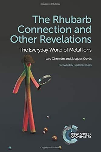 Download The Rhubarb Connection and Other Revelations: The Everyday World of Metal Ions PDF