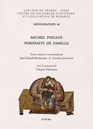 Michel Psellos, portraits de familles