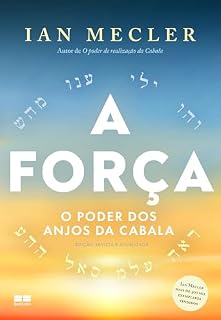 Livro A força: O poder dos anjos da Cabala