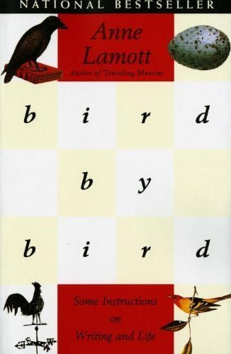 Bird by Bird: Some Instructions on Writing and Life by Lamott, Anne (1995) Paperback Paperback