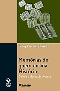 Livro Memórias de quem ensina História: Cultura e identidade docente