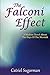 The Falconi Effect A Modern Novel About The Days Of The Messiah: A Modern Novel About The Days Of Th by Catriel Sugarman