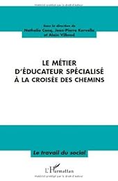 Le  métier d'éducateur spécialisé à la croisée des chemins