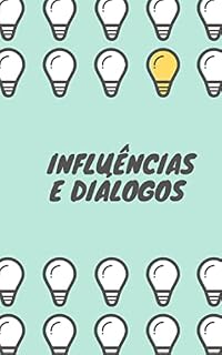 Livro Influências e diálogos : Influências e diálogos