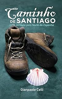 Livro CAMINHO DE SANTIAGO: Uma Jornada pelo Norte da Espanha