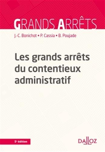 Les  grands arrêts du contentieux administratif