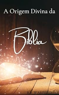 Livro A Origem Divina da Bíblia