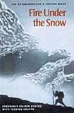 Fire Under the Snow: True Story of a Tibetan Monk by The Dalai Lama (Foreword), Palden Gyatso (25-Se by 