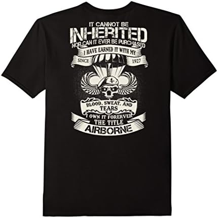 Mens 82ND Airborne Division - It's Cannot Be Inherited Shirt Medium Black