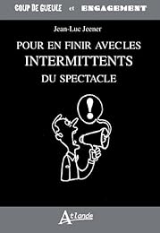 Pour en finir avec les intermittents du spectacle