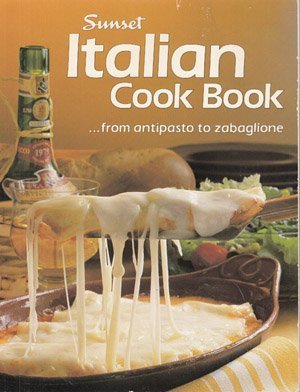 Sunset Italian cook book by Sunset Editors (Paperback)