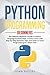 Python Programming: The Ultimate Beginner's Guide to Python Language Fundamentals, a Crash Course with Step-by-Step Exercises, Tips, and Tricks to Learn Programming in a Short Time by John Russel