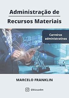 Livro Administração de Recursos Materiais para Concursos: Carreiras Administrativas