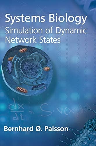 SYSTEMS BIOLOGY Bernhard Ø. Palsson Amazon.com: Systems Biology: Properties of Reconstructed Networks