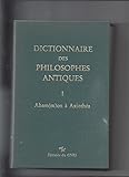Dictionnaire des philosophes antiques (French Edition) by 