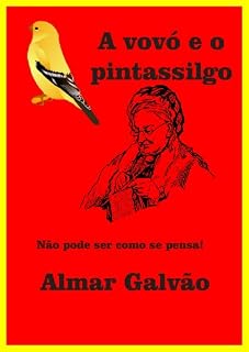 Livro A Vovó e o Pintassilgo (Portuguese Edition)