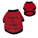 Puppy Clothes,Haoricu I Bark At Ugly People Cats T Shirt Sweatshirt for Pets Small Large Dogs (M)