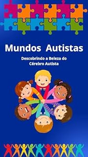 Livro Mundos autistas: descobrindo a beleza do cérebro autista.