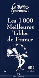 Les  1000 meilleures tables de France 2010