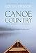 Canoe Country: The Making of Canada by Roy MacGregor