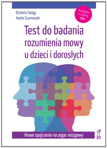 Test do badania rozumienia mowy u dzieci i dorosly