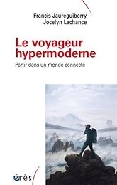 Le  voyageur hypermoderne