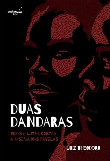 Livro Duas Dandaras: vidas e lutas contra a miséria nas favelas