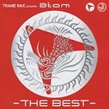 TRANCE RAVE presents CLUB ATOM-THE BEST-