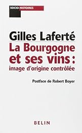 La  Bourgogne et ses vins