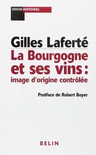 La  Bourgogne et ses vins
